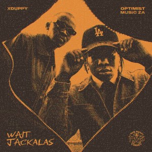 Xduppy turns up the heat with energetic new Amapiano anthem Wait Jakalas
